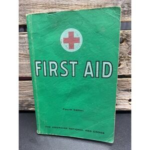 First Aid, Fourth Edition 1957 The American National Red Cross Vintage Paperback
